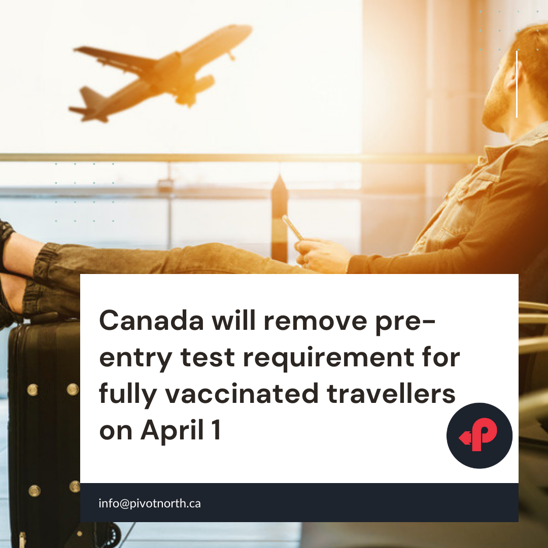 Canada will remove preentry test requirement for fully vaccinated